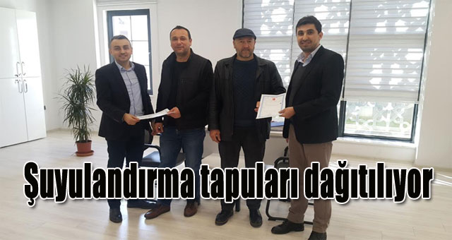  Şuyulandırma tapuları dağıtılıyor