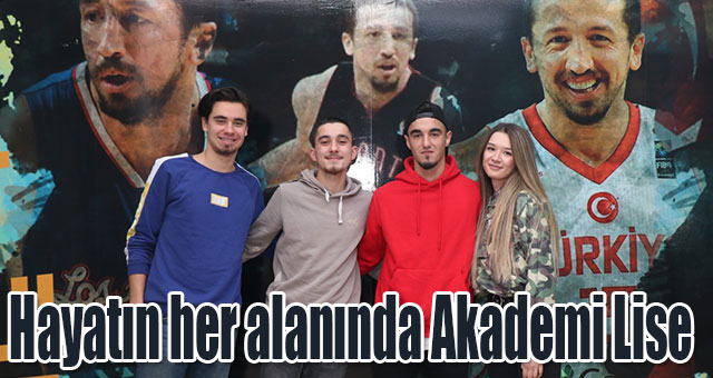 Hayatın her alanında Akademi Lise