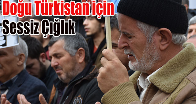 Doğu Türkistan için Sessiz Çığlık