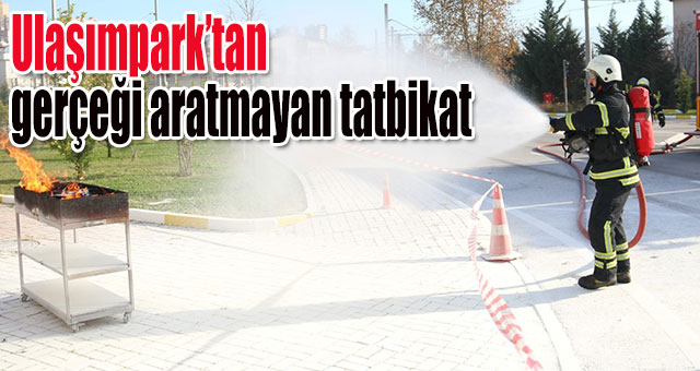 Ulaşımpark’tan gerçeği aratmayan tatbikat