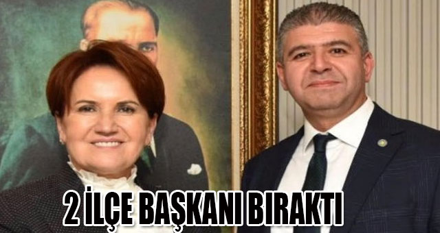 İki İlçe başkanı görevi bıraktı