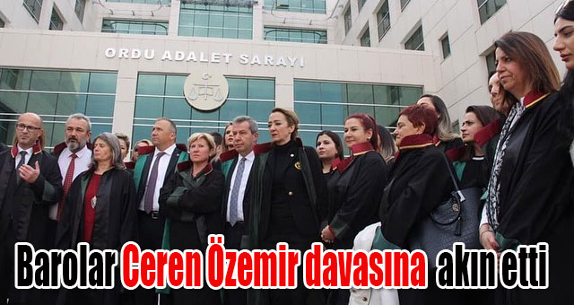Ceren Özemir davasına Barolar akın etti