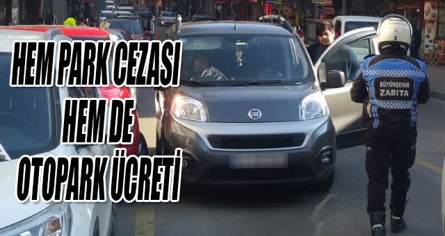 Çift sıra parklanma yapan araçlara ceza