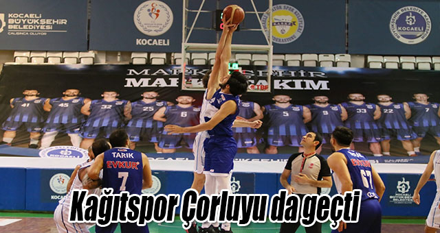 Kağıtspor Çorluyu da geçti