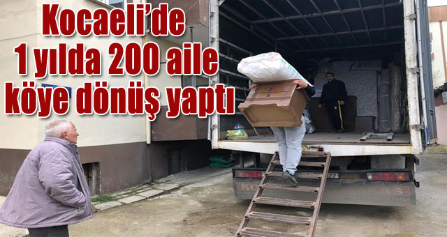 Kocaeli'de 1 yılda 200 aile köye dönüş yaptı