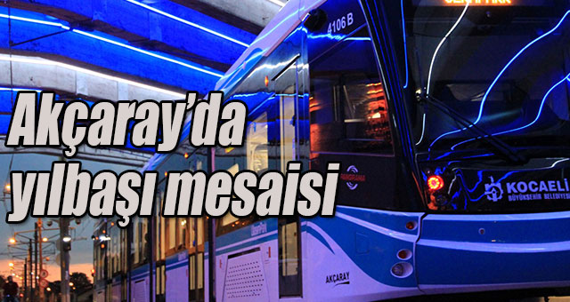 Akçaray’da yılbaşı mesaisi