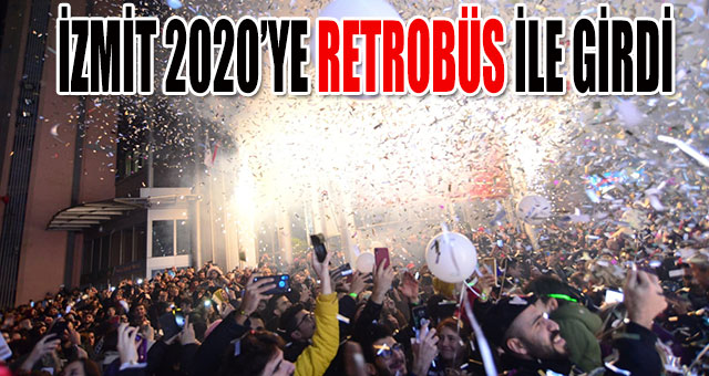İZMİT 2020’YE RETROBÜS İLE GİRDİ