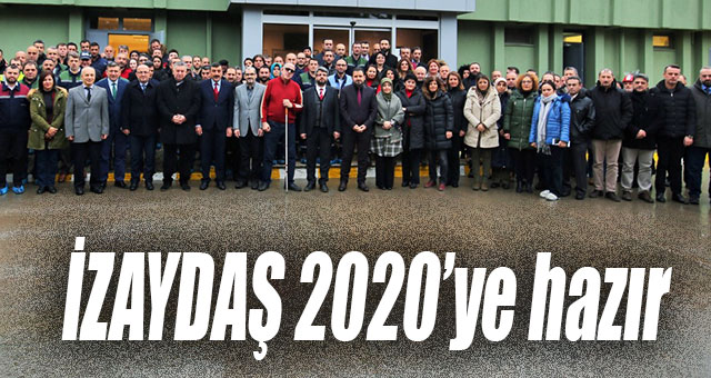 İZAYDAŞ 2020’ye hazır