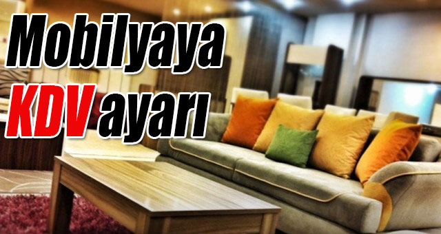 Mobilyaya KDV ayarı