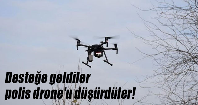 Jandarma, polis drone'u düşürdü