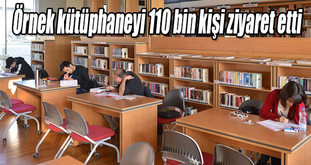 Örnek kütüphaneyi 110 bin kişi ziyaret etti