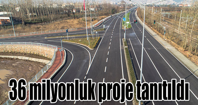 36 milyonluk proje tanıtıldı