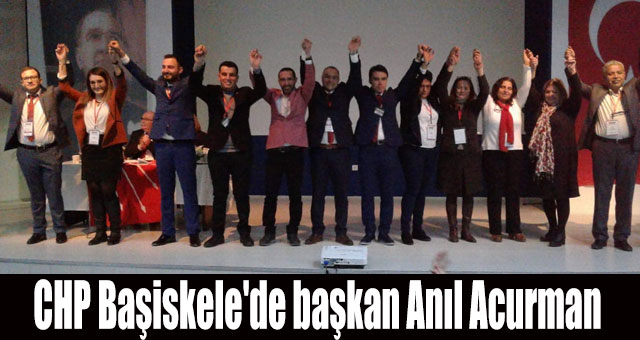 CHP Başiskele'de başkan Anıl Acurman 