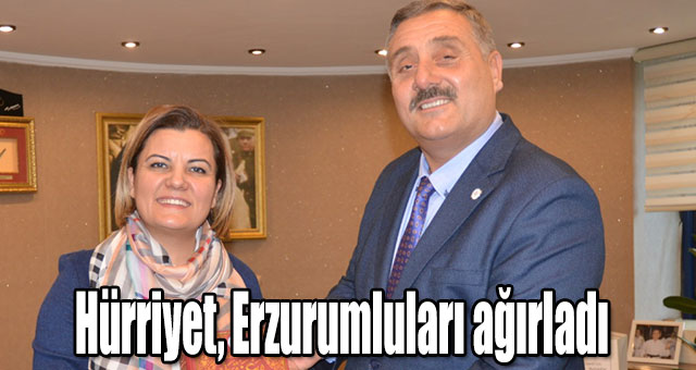 Hürriyet, Erzurumluları ağırladı