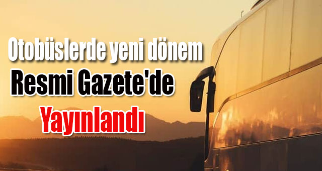 Otobüslerde yeni dönem