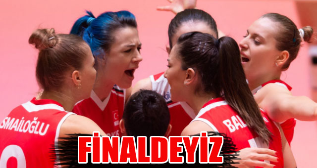 Finaldeyiz...