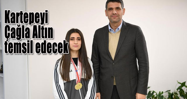 Antalya da Kartepeyi Çağla Altın temsil edecek