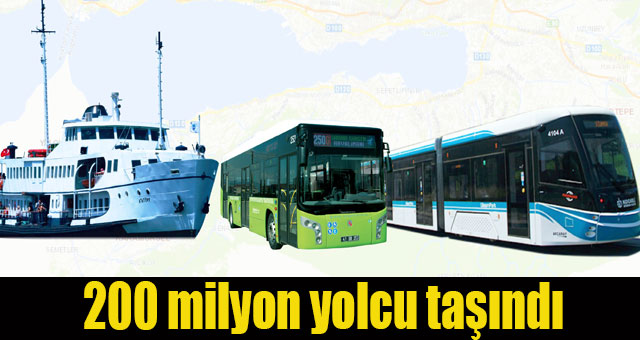 Toplu taşıma araçlarıyla 200 milyon yolcu taşındı