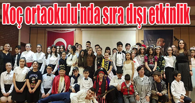 Koç ortaokulu'nda sıra dışı etkinlik