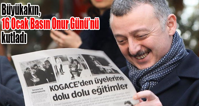 Başkan Büyükakın, 16 Ocak Basın Onur Günü’nü kutladı