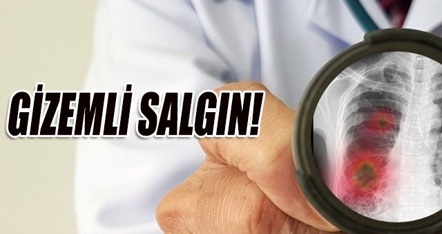 Gizemli salgın! 