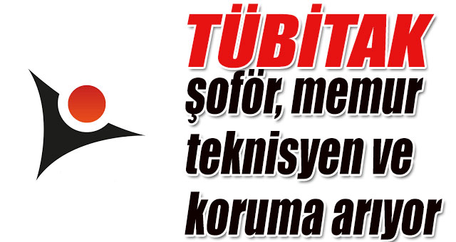 TÜBİTAK personel alıyor!