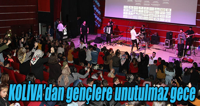 KOLİVA’dan gençlere unutulmaz gece