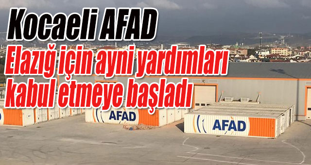 ELAZIĞ İÇİN YARDIMLAR ALINMAYA BAŞLANDI