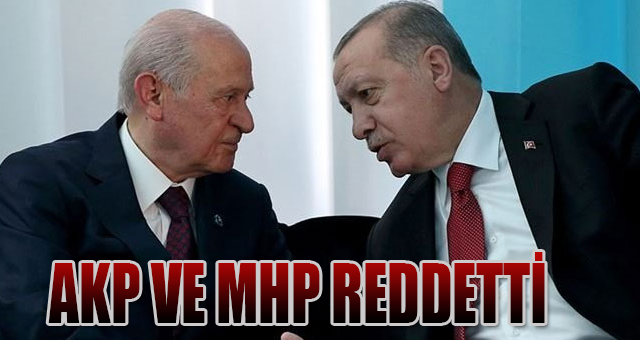 AKAR ÖNERDİ, AKP VE MHP REDDETTİ