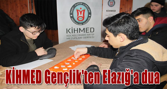 KİHMED Gençlik'ten Elazığ'a dua
