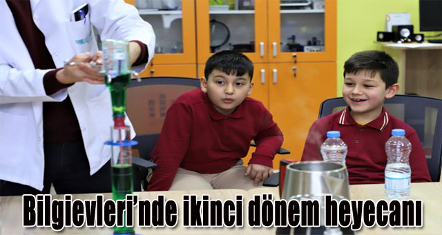 Bilgievleri’nde ikinci dönem heyecanı   