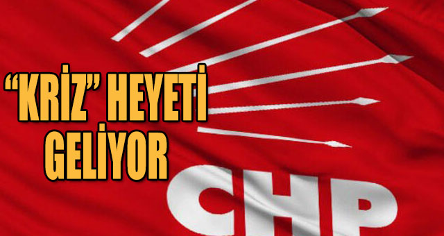 CHP’DEN KOCAELİ’YE  “KRİZ” HEYETİ