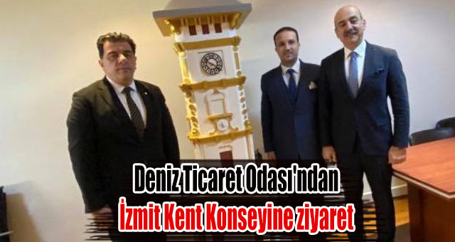 Deniz Ticaret Odası'ndan Kent Konseyine ziyaret