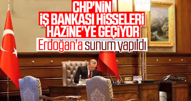 CHP'nin İş Bankası'ndaki hisseleri hazineye geçecek