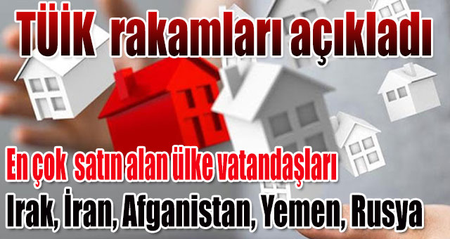 TÜİK konut satış rakamlarını açıkladı