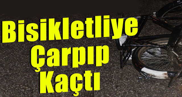 Çarptı, ardına bile bakmadan kaçtı