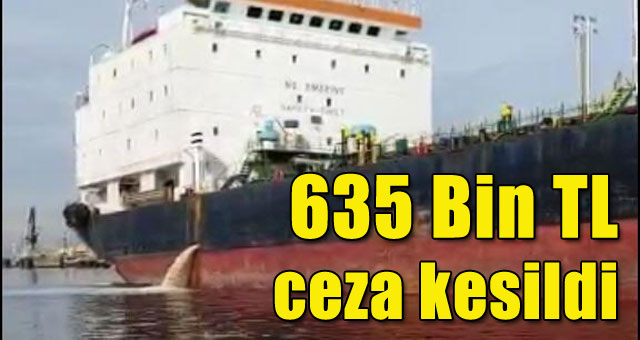 635 Bin tl ceza kesildi