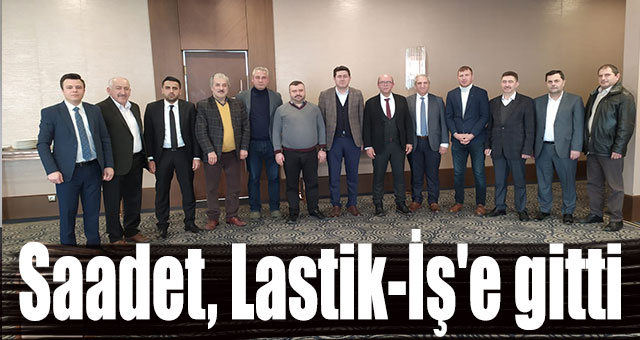 Saadet, Lastik-İş'e gitti