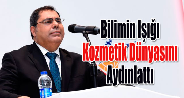 Bilimin Işığı Kozmetik Dünyasını Aydınlattı