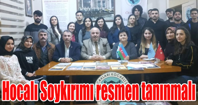 Hocalı Soykırımı resmen tanınmalı