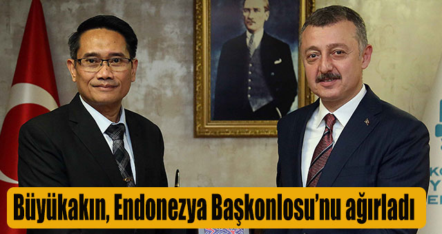 Başkan Büyükakın, Endonezya Başkonlosu’nu ağırladı