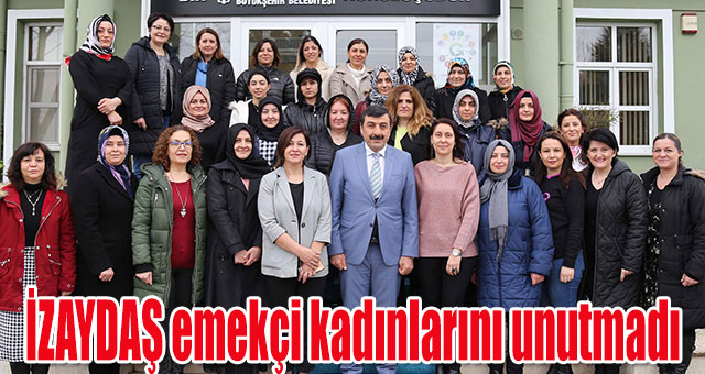 İZAYDAŞ emekçi kadınlarını unutmadı