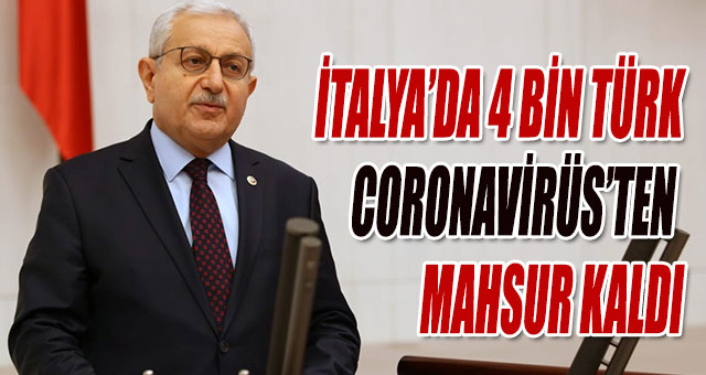 İTALYA’DA 4 BİN TÜRK CORONAVİRÜS’TEN MAHSUR KALDI