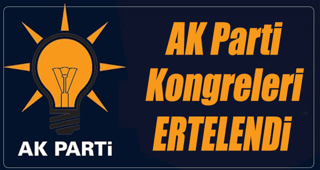 Ak Parti kongrelerine koronavirüs ertelemesi