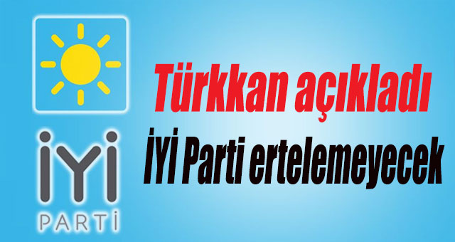 Türkkan açıkladı 