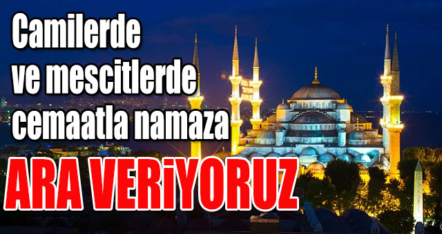 Namazlar evde kılınmalı