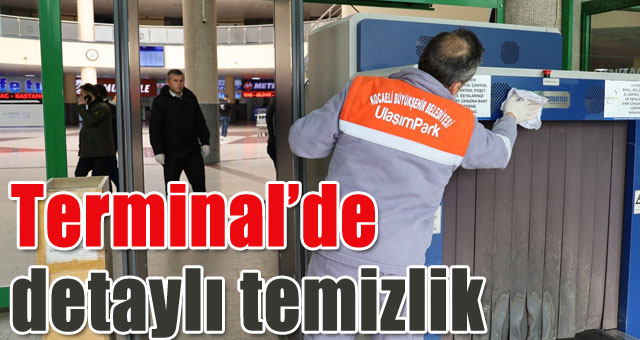 Terminal’de detaylı temizlik