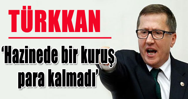 TÜRKKAN  İKTİDARI ELEŞTİRDİ
