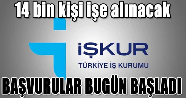 14 bin kişi işe alınacak 
