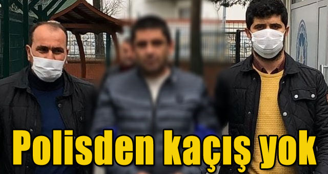 Polisden kaçış yok